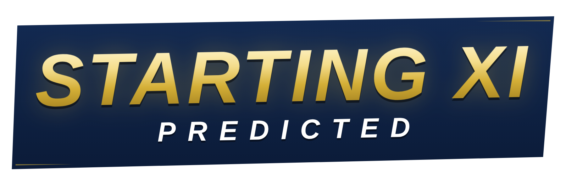 PREDICTED STARTING XI